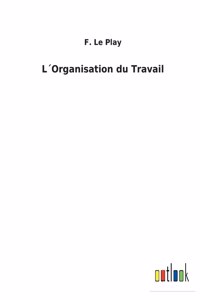 L´Organisation du Travail