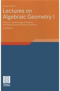 Lectures on Algebraic Geometry I