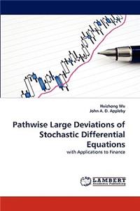 Pathwise Large Deviations of Stochastic Differential Equations