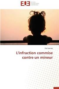 L'Infraction Commise Contre Un Mineur