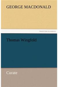 Thomas Wingfold, Curate