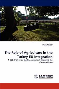 Role of Agriculture in the Turkey-EU Integration
