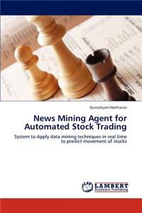 News Mining Agent for Automated Stock Trading