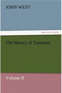 The History of Tasmania, Volume II