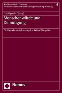 Menschenwurde Und Demutigung