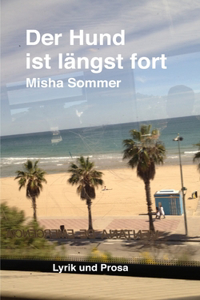 Der Hund ist längst fort