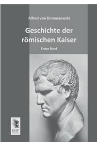 Geschichte Der Romischen Kaiser