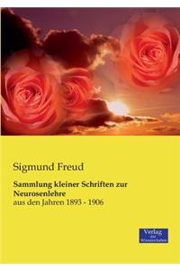 Sammlung kleiner Schriften zur Neurosenlehre