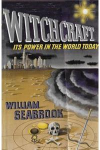 Witchcraft Its Power in the World Today
