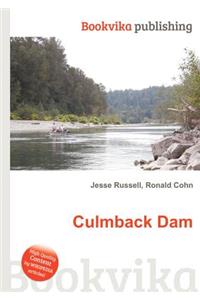 Culmback Dam