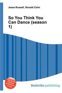 So You Think You Can Dance (Season 1)