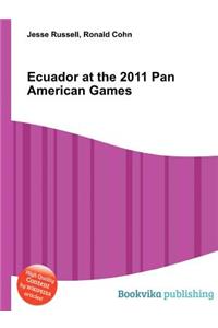 Ecuador at the 2011 Pan American Games