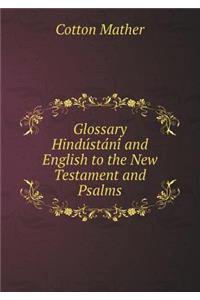 Glossary Hindústání and English to the New Testament and Psalms