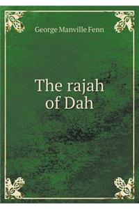 The Rajah of Dah