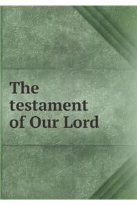 The Testament of Our Lord