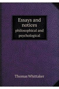 Essays and Notices Philosophical and Psychological