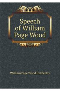 Speech of William Page Wood