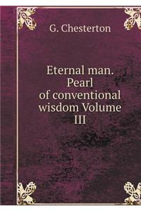 The Eternal People. Pearl of Conventional Wisdom Volume III