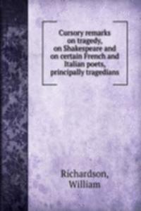 CURSORY REMARKS ON TRAGEDY ON SHAKESPEA