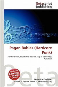 Pagan Babies (Hardcore Punk)