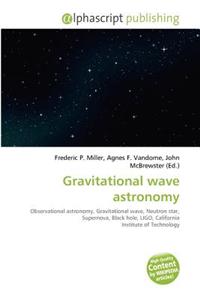 Gravitational Wave Astronomy