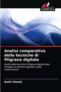 Analisi comparativa delle tecniche di filigrana digitale