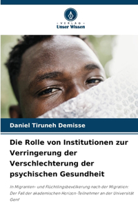 Die Rolle von Institutionen zur Verringerung der Verschlechterung der psychischen Gesundheit