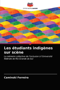 Les étudiants indigènes sur scène