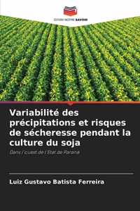 Variabilité des précipitations et risques de sécheresse pendant la culture du soja