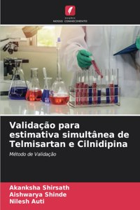 Validação para estimativa simultânea de Telmisartan e Cilnidipina