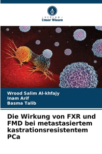 Wirkung von FXR und FMD bei metastasiertem kastrationsresistentem PCa