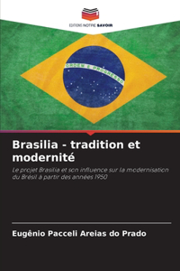 Brasilia - tradition et modernité