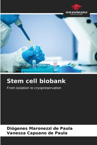 Stem cell biobank