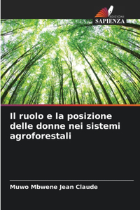 Il ruolo e la posizione delle donne nei sistemi agroforestali