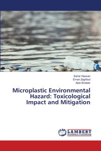 Microplastic Environmental Hazard