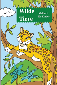 Wilde Tiere Malbuch für Kinder