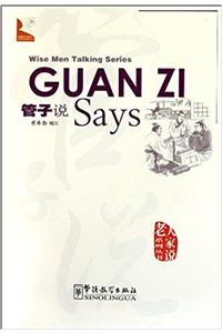 Guan Zi Says (Wise Men Talking Series)