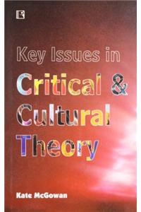 Key Issues In Critical & Cultural Theory