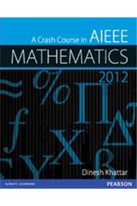 A Crash Course in AIEEE Mathematics 2012