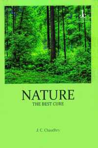 Nature The Best Cure Book, Healthy Living, Plants & Herbal Home Remedies by J C Chaudhry