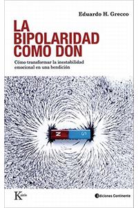 La Bipolaridad Como Don