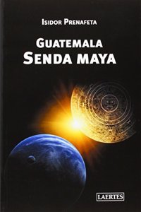Guatemala. Senda maya