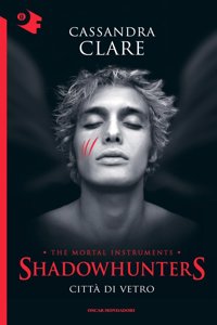 Citta di vetro - Shadowhunters