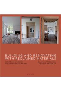 Building and Renovating with Reclaimed Materials