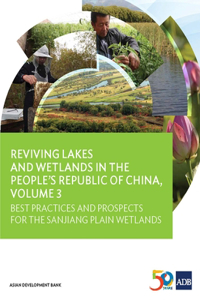 Reviving Lakes and Wetlands in People's Republic of China (Vol. 3)