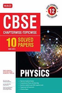 MTG CBSE 10 Years Chapterwise Topicwise Solved Papers Class 12 Physics - CBSE Champion For Exam 2023