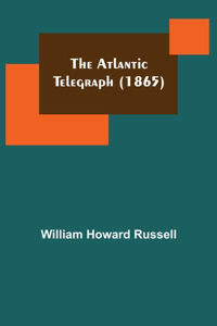 Atlantic Telegraph (1865)