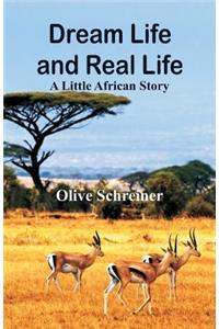 Dream Life and Real Life