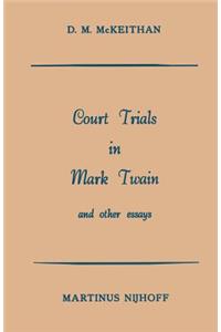 Court Trials in Mark Twain and Other Essays
