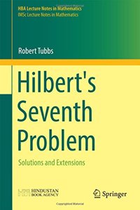 Hilbert's Seventh Problem: Solutions and Extensions